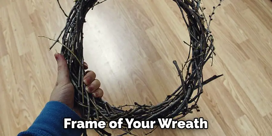 Frame of Your Wreath