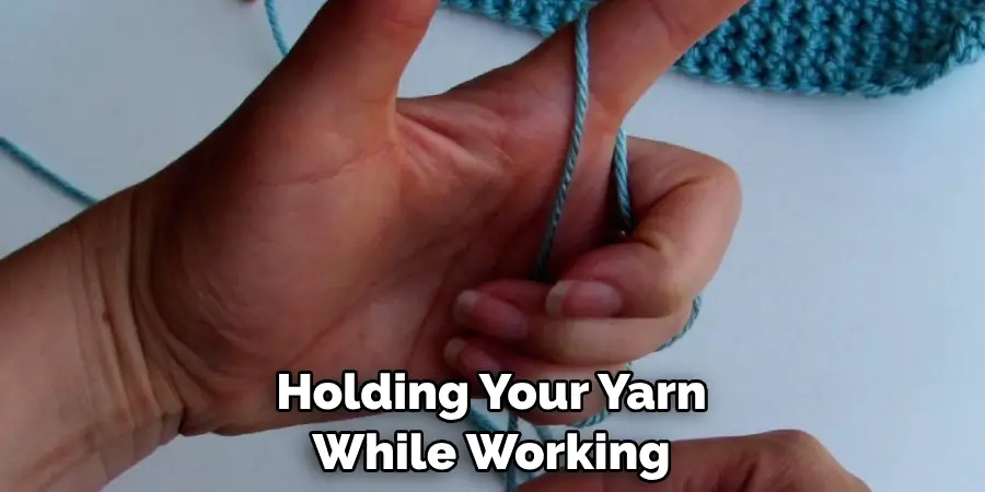 Holding Your Yarn While Working