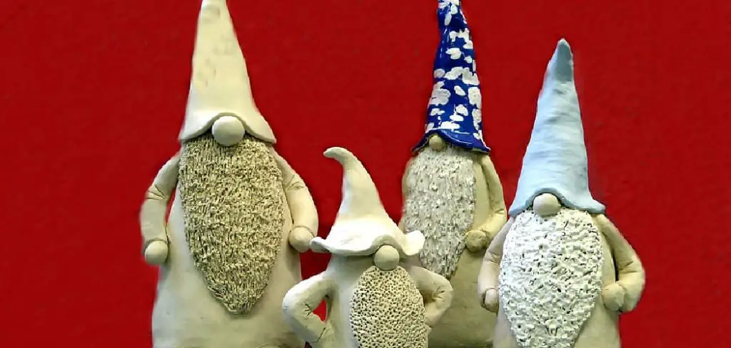 How to Make Gnomes Out of Clay