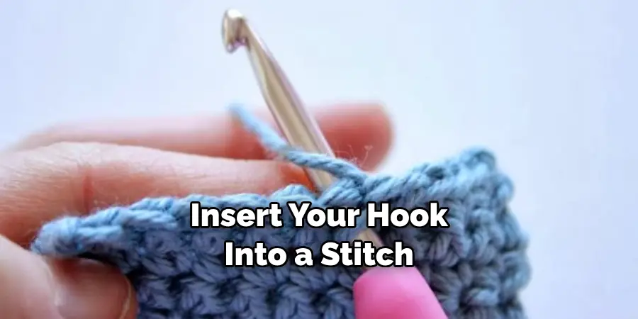 Insert Your Hook Into a Stitch