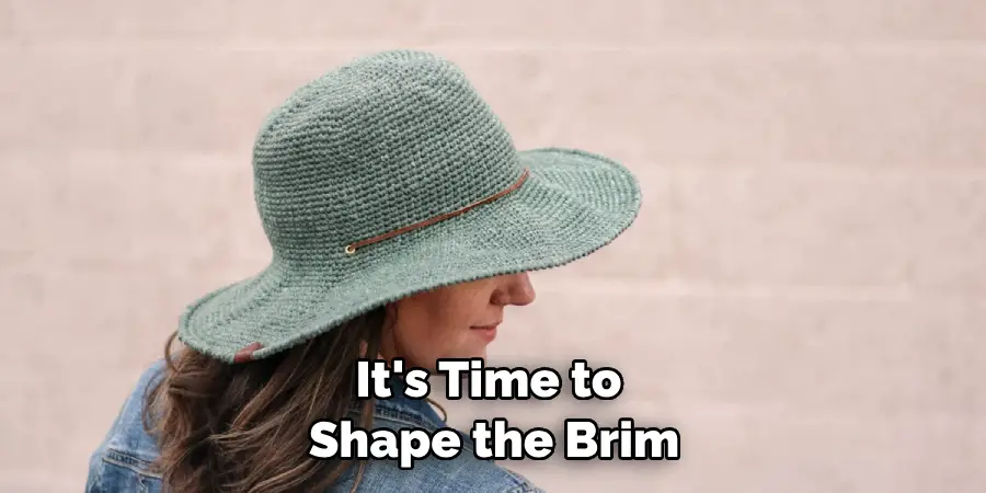 It's Time to Shape the Brim