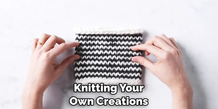 Knitting Your Own Creations
