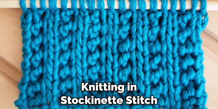 Knitting in Stockinette Stitch