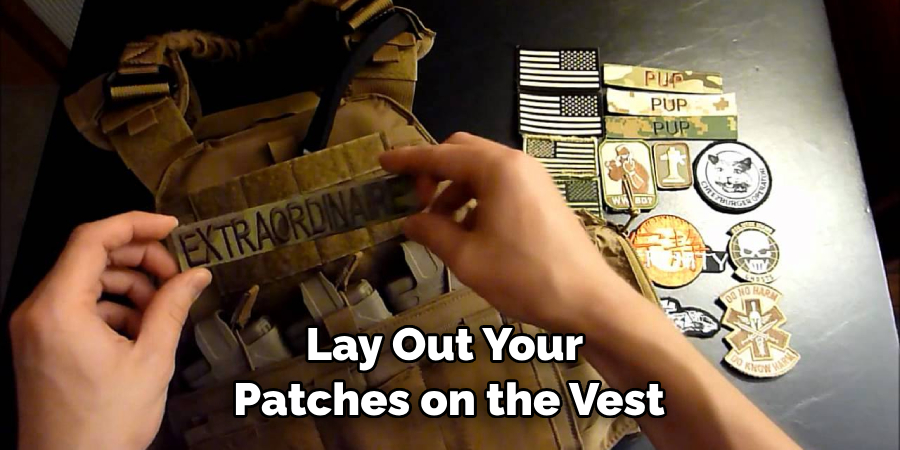 Lay Out Your Patches on the Vest