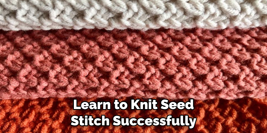 Learn to Knit Seed Stitch Successfully