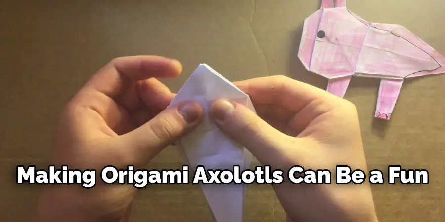 Making Origami Axolotls Can Be a Fun