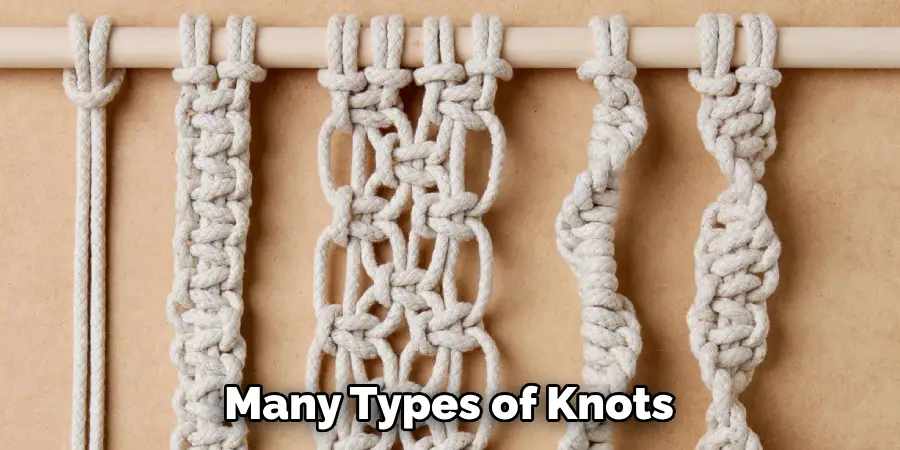 Many Types of Knots