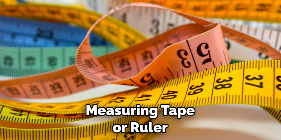 Measuring Tape or Ruler