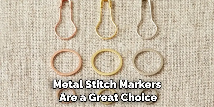 Metal Stitch Markers Are a Great Choice