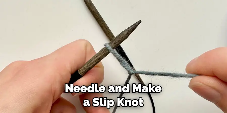 Needle and Make a Slip Knot