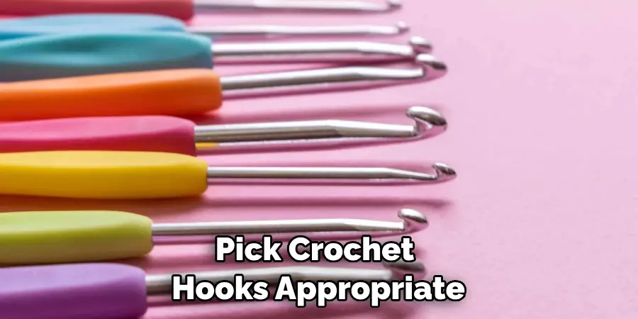 Pick Crochet Hooks Appropriate