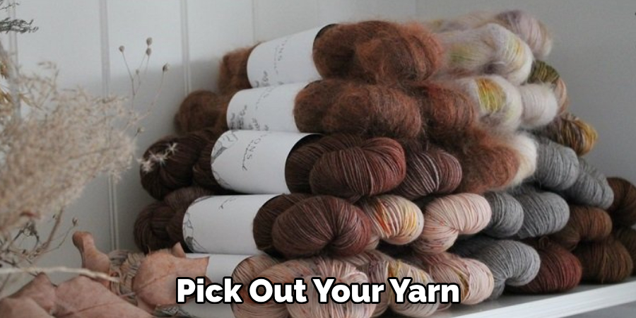 Pick Out Your Yarn