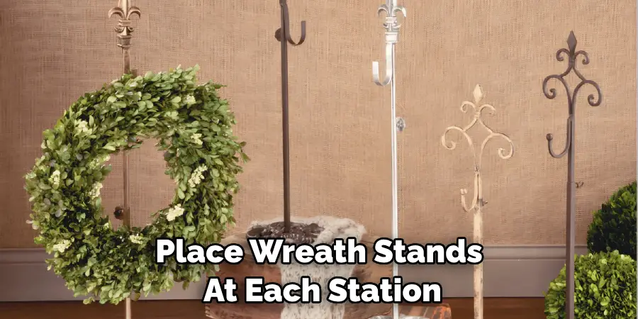 Place Wreath Stands at Each Station