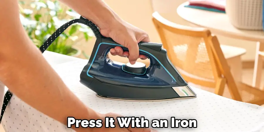 Press It With an Iron