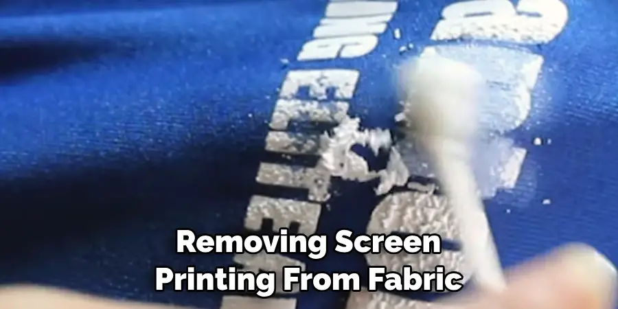 Removing Screen Printing From Fabric