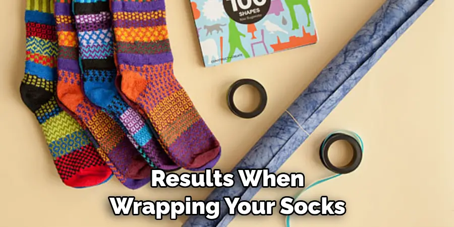 Results When Wrapping Your Socks