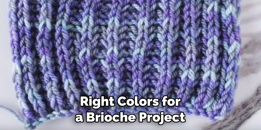 Right Colors for a Brioche Project
