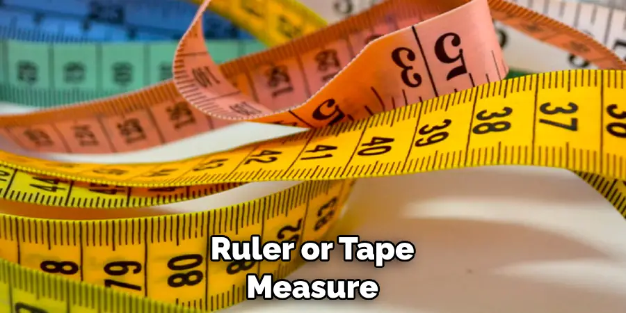 Ruler or Tape Measure