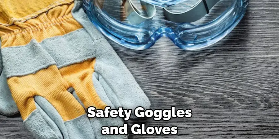 Safety Goggles and Gloves