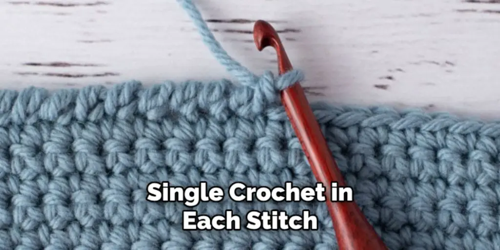 Single Crochet in Each Stitch