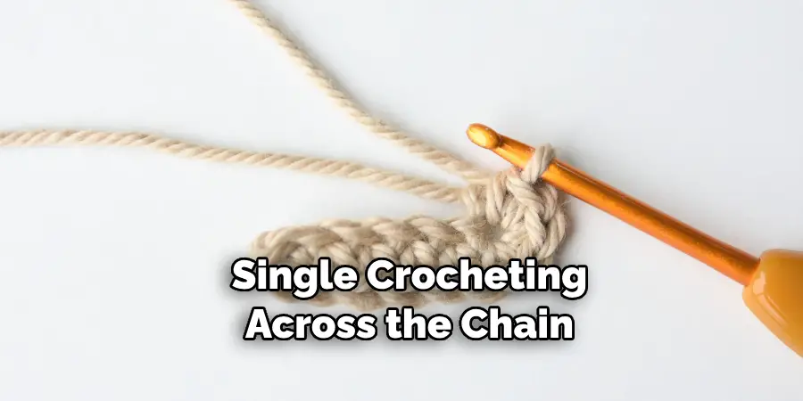 Single Crocheting Across the Chain