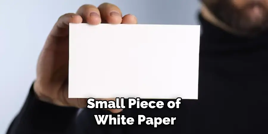 Small Piece of White Paper