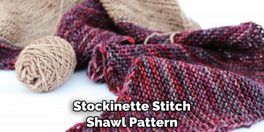 Stockinette Stitch Shawl Pattern