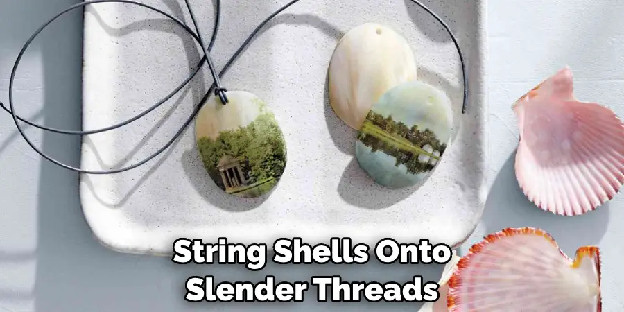 String Shells Onto Slender Threads
