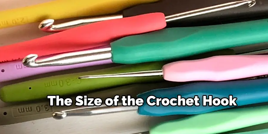 The size of the crochet hook