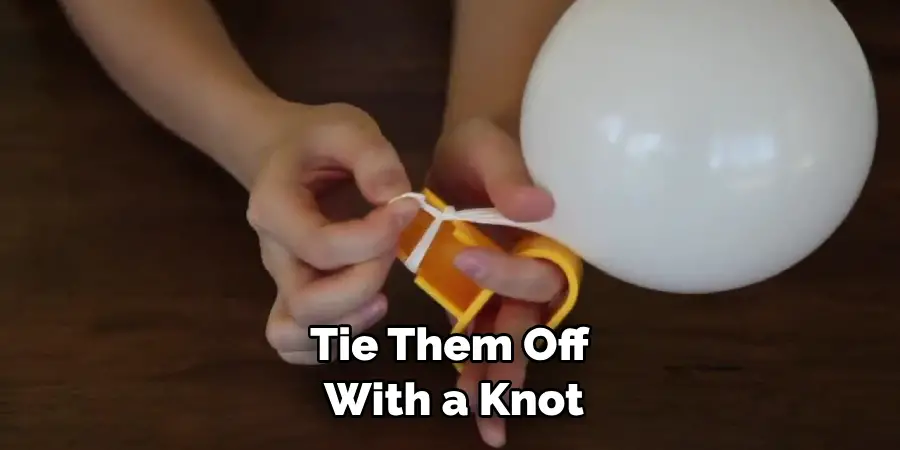 Tie Them Off With a Knot