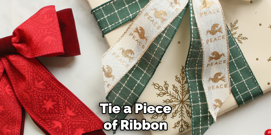 Tie a Piece of Ribbon