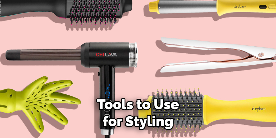 Tools to Use for Styling