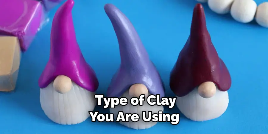 Type of Clay You Are Using