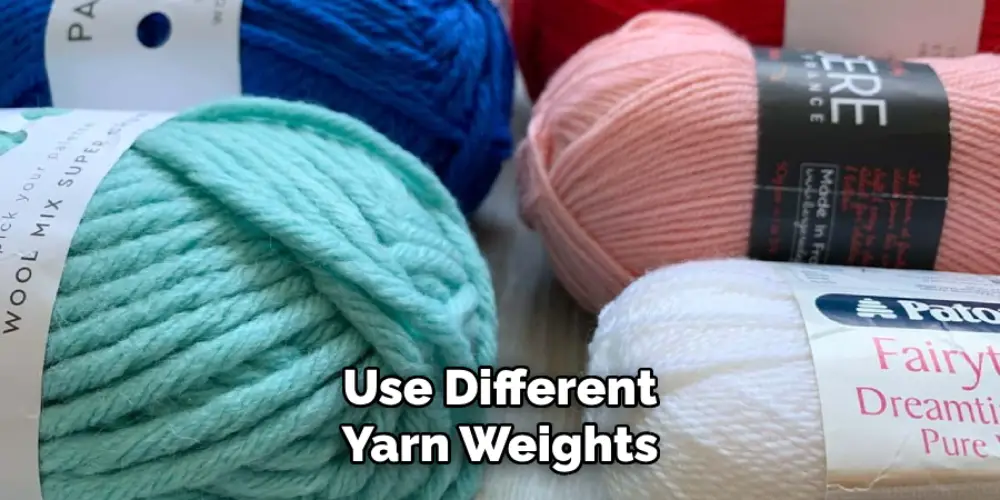 Use Different Yarn Weights