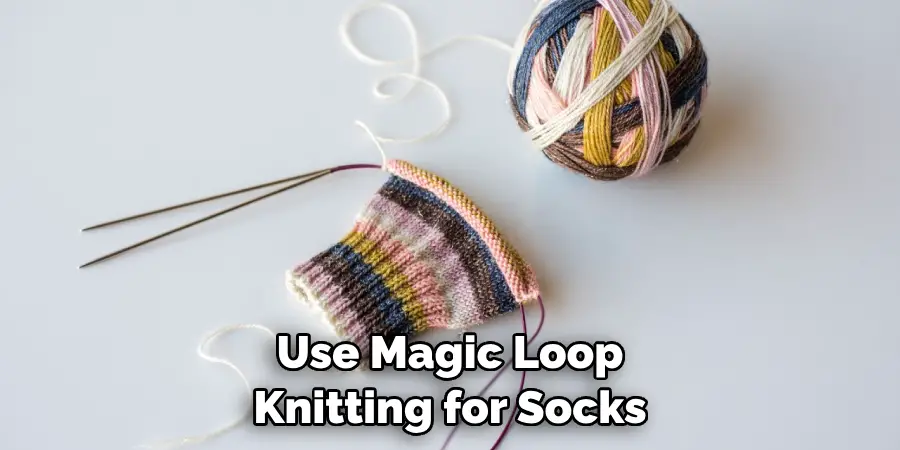 Use Magic Loop Knitting for Socks