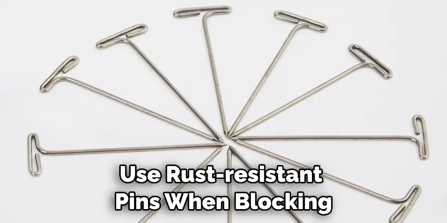 Use Rust-resistant Pins When Blocking