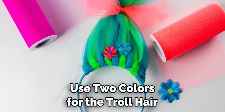 Use Two Colors for the Troll Hair