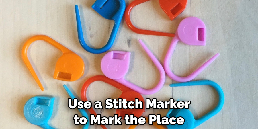 Use a Stitch Marker to Mark the Place