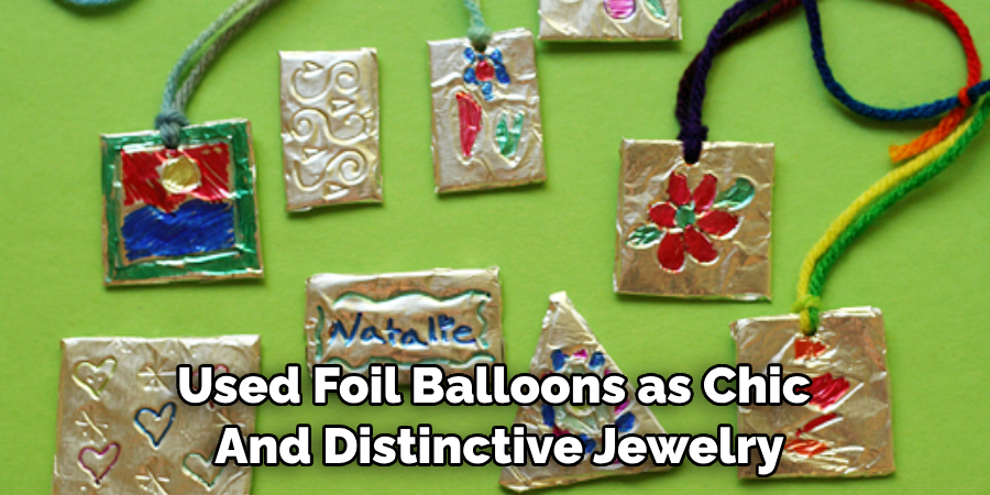 Used Foil Balloons as Chic and Distinctive Jewelry