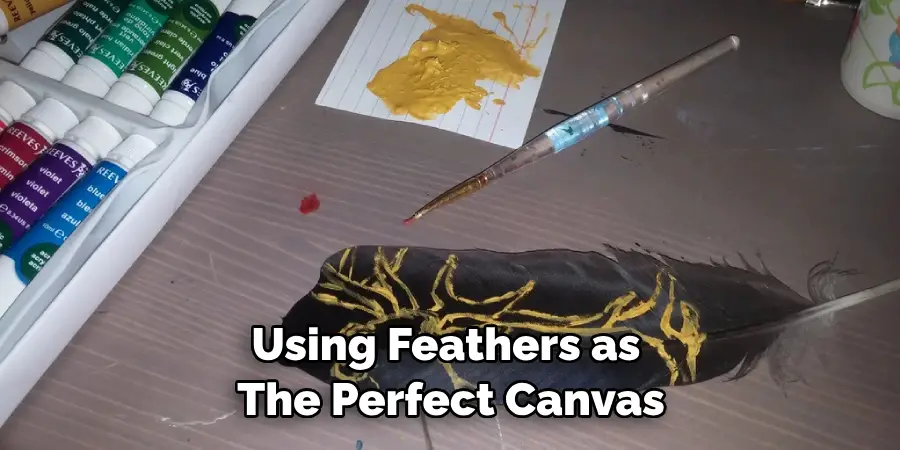 Using Feathers as the Perfect Canvas