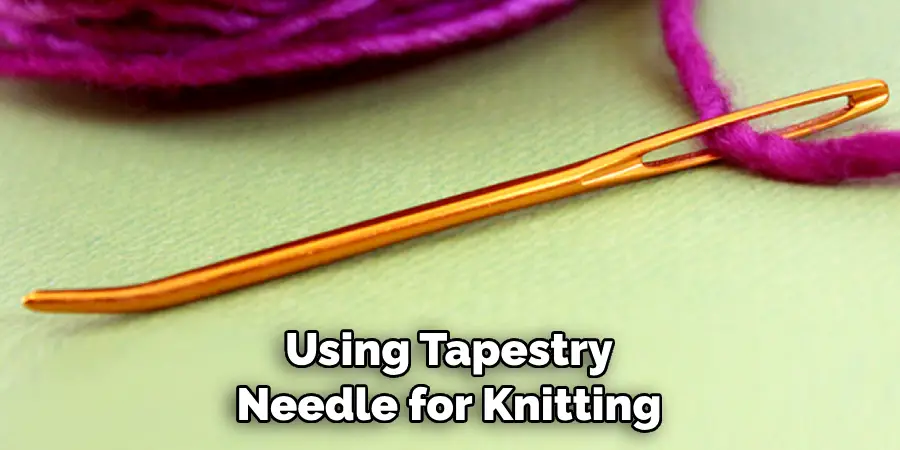 Using Tapestry Needle for Knitting
