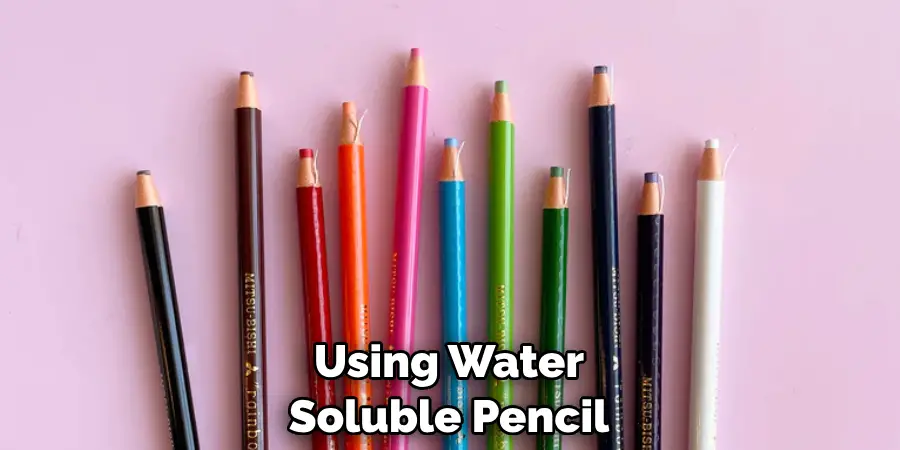 Using Water Soluble Pencil