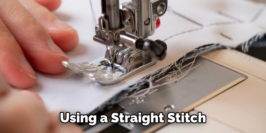 Using a Straight Stitch