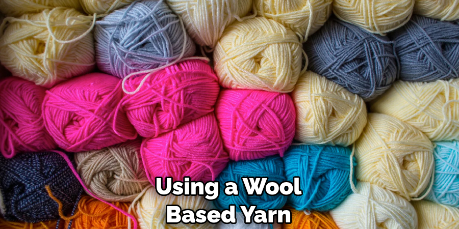 Using a Wool Based Yarn