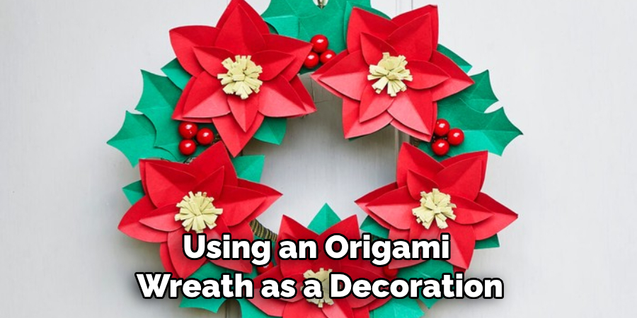 Using an Origami Wreath as a Decoration