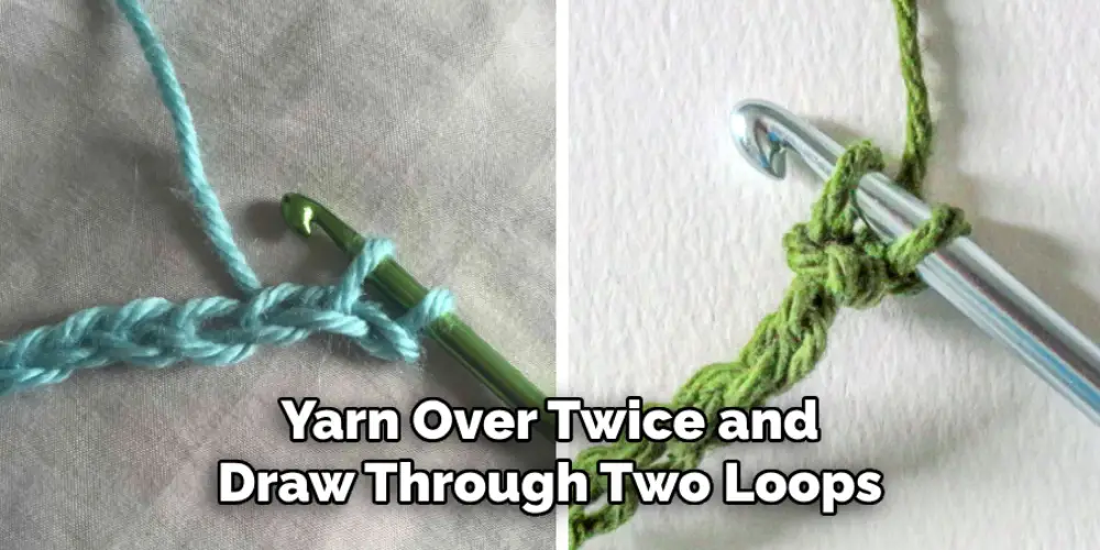 Yarn Over Twice and Draw Through Two Loops