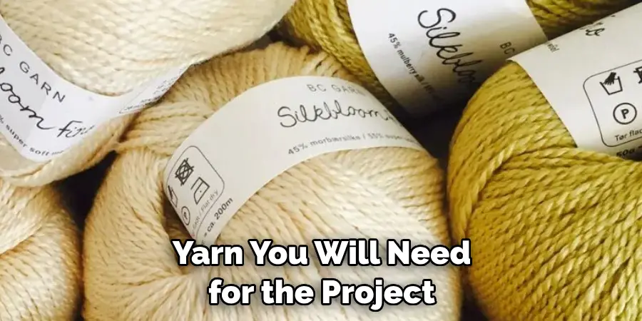 Yarn You Will Need for the Project
