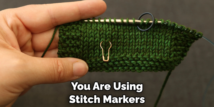 You Are Using Stitch Markers