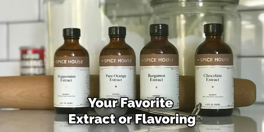 Your Favorite Extract or Flavoring