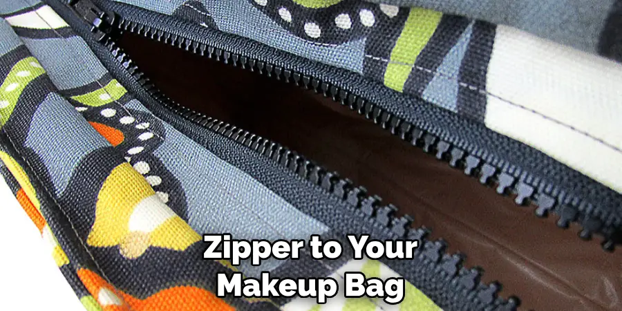 Zipper to Your Makeup Bag